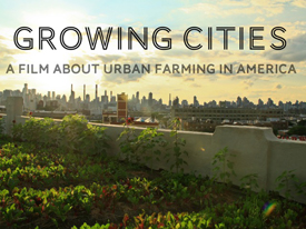 Growing Cities: Film Screening and Discussion, 5/1/14