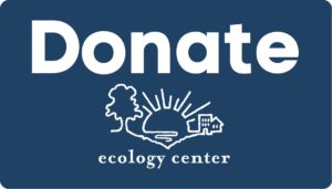 Graphic with text "Donate" and Ecology Center Logo