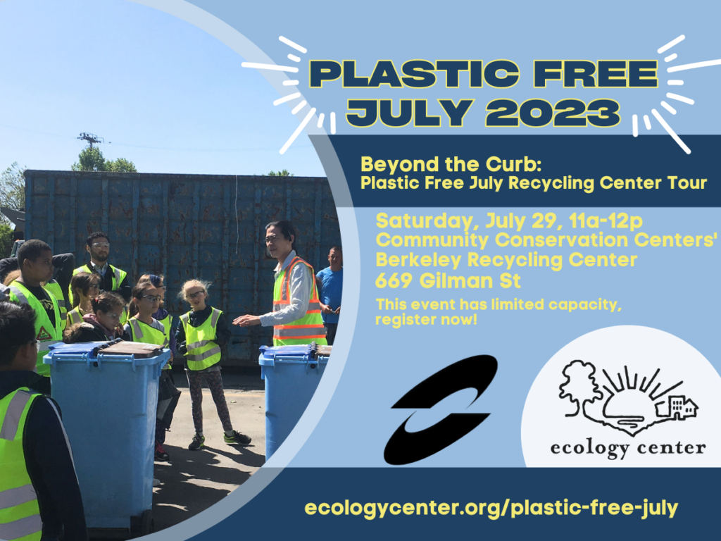 Graphic with a photo of people in visibility vests next to recycling carts, talking. Text reads, "Plastic Free July 2023, Beyond the Curb : Plastic Free July Recycling Center Tour 